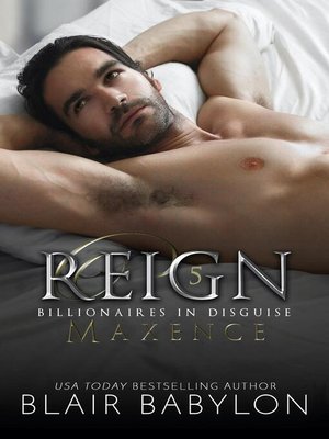 cover image of Reign (A Royal Romantic Suspense Royal Secret Billionaire Novel)